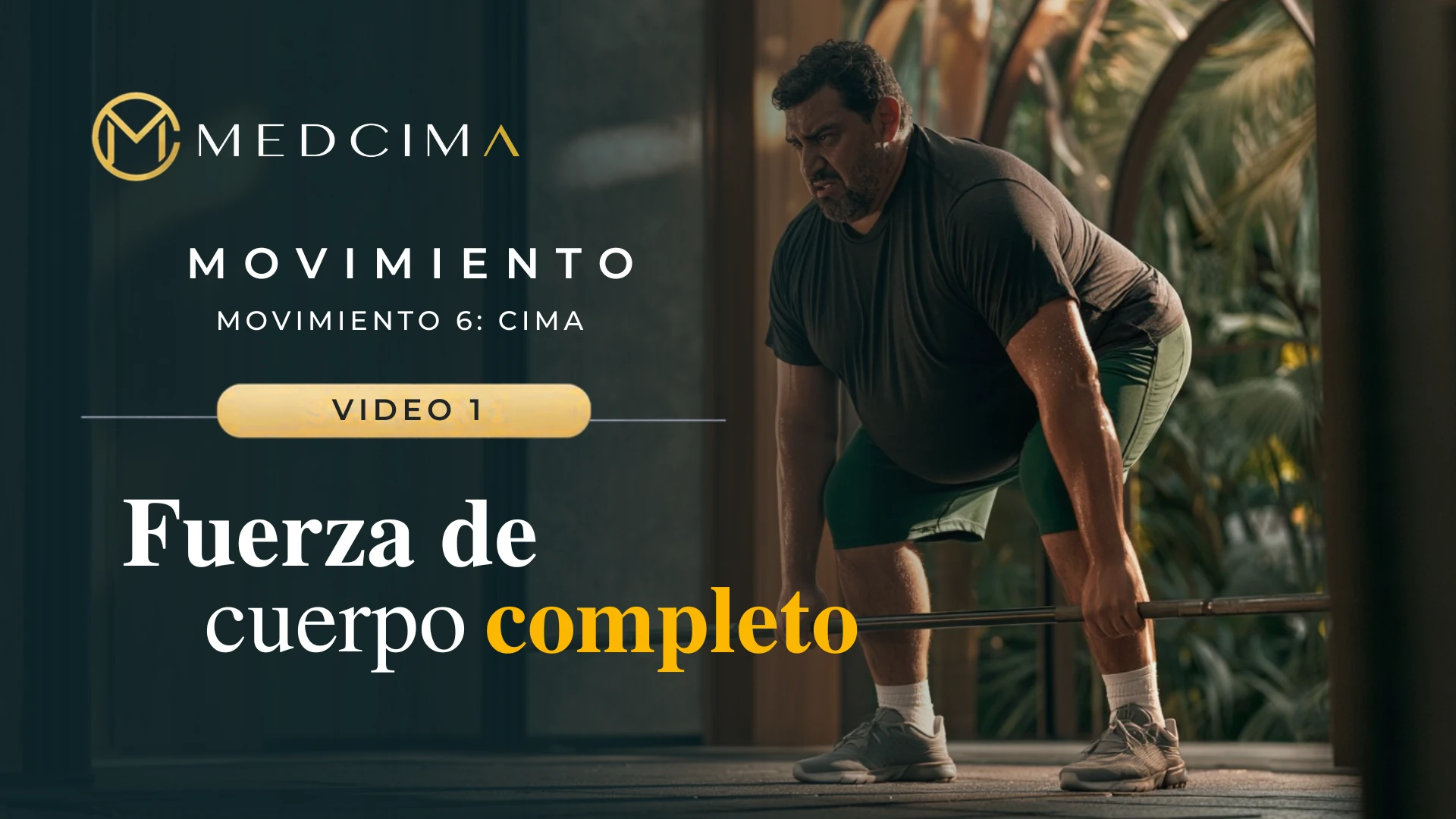 Movimiento 6 · Video 1: Fuerza de cuerpo completo